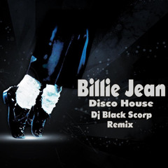 Billie Jean (Disco House Edition) Dj Black Scorp