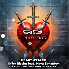 Intro - Heart Attack - Offer Nissim feat. Maya Simantov (Ana Babos e Gui Santos Remix) TEASER