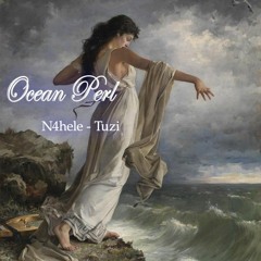 Ocean Perl - N4hele & tUZI
