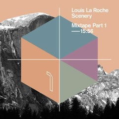 Louis La Roche - Track 6 (Scenery Mixtape Part 1)
