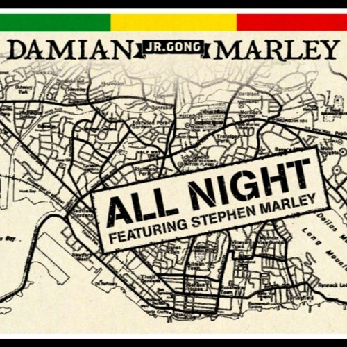 Stream Damian Jr Gong Marley Ft Stephen Marley - All Night (RA Edit) by  RA2Step | Listen online for free on SoundCloud