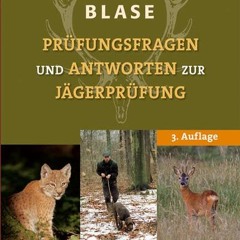 [PDF] Blase - Prüfungsfragen und Antworten zur Jägerprüfung: Mit Schlüssel zur Wissensüberprüfung