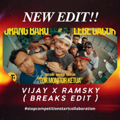 TOR MONITOR KETUA VIJAY X RAMSKY BREAKS EDIT