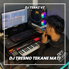Tresno Tekane Mati