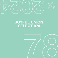 Joyful Union Select 078