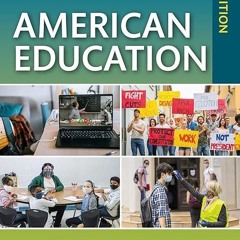 read✔ American Education (Sociocultural, Political, and Historical Studies in