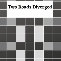 Two Roads Diverged - Demo
