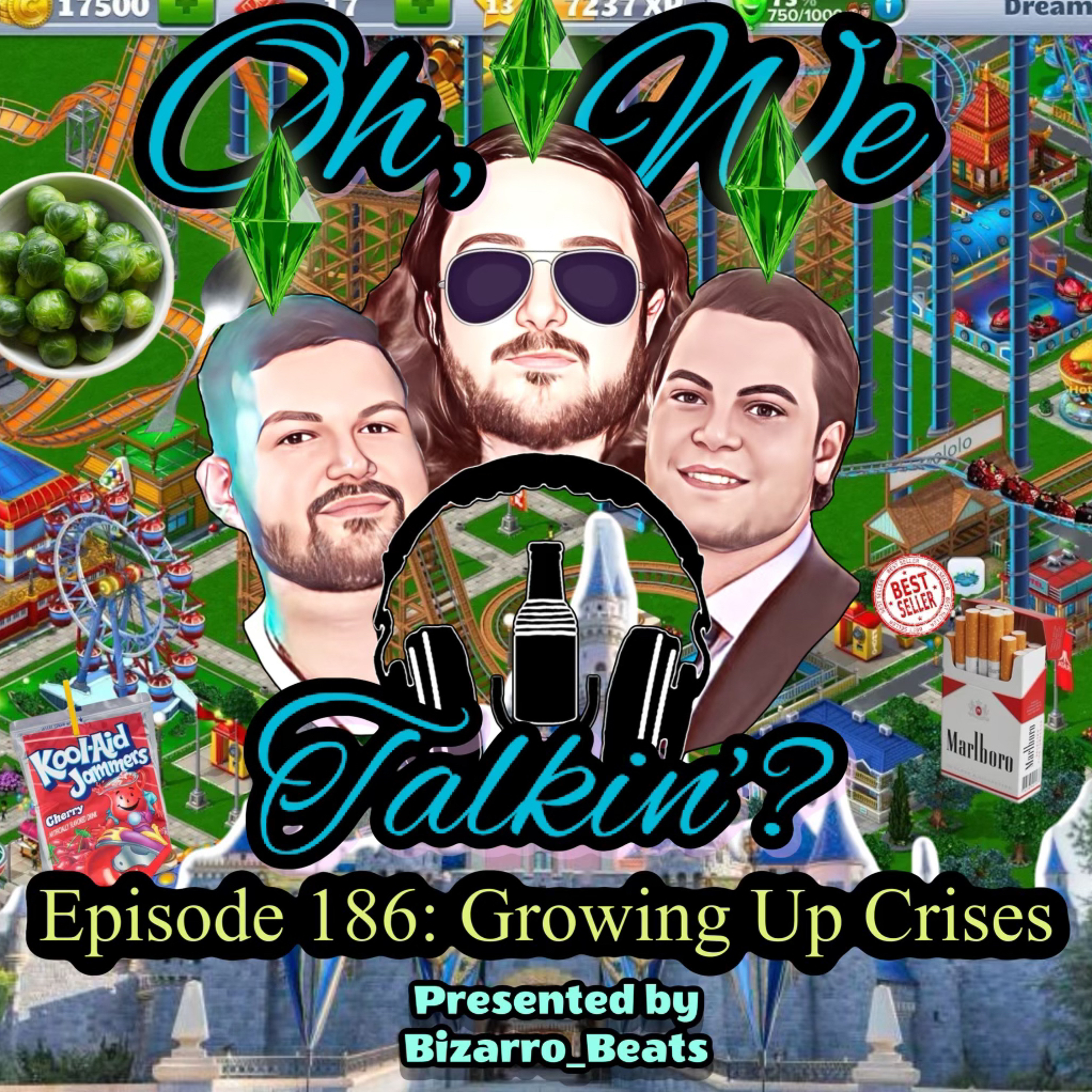 Ep. 186: Growning Up Crisis episode artwork