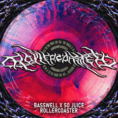 Basswell & So Juice - Rollercoaster