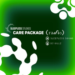 CARE PACKAGE RADIO | SLEEPLESS SOUND | DJ GILLZ | AFRO HOUSE