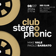Club Stereophonic @ Club 585 (Bol - Cro) 08.07.24