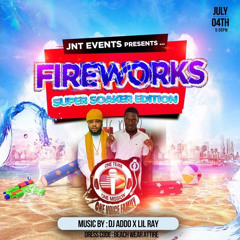 Fireworks 2024 ft. Lil Ray & DJ Addo
