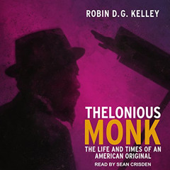 FREE EBOOK 📜 Thelonious Monk: The Life and Times of an American Original by  Robin D