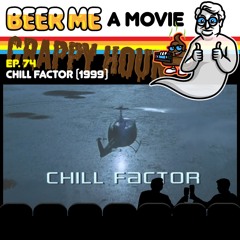 EP74: Chill Factor (1999)
