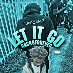 Racksforever - Let It Go