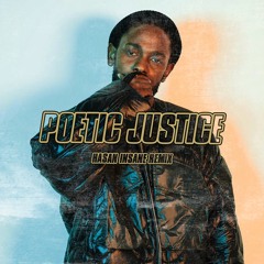 Kendrick Lamar & Drake - Poetic Justice (Hasan Insane Remix)