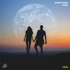 "Everything" out now on NCS! <3