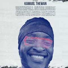 Anderson .Paak - Waterfall Interluube (Kamaal Thewan Nostalchic Mix)