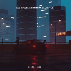 Mad Miguel & Barmuda - Sacrifice