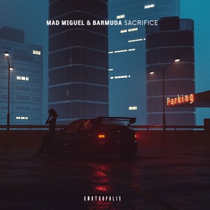Mad Miguel & Barmuda - Sacrifice