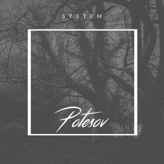 Potesov - System