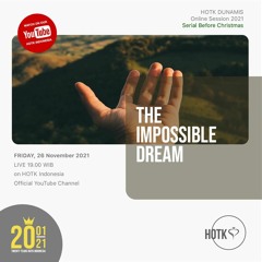 The Impossible Dream / November 26, 2021