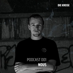 NOUS - Die Kreise Hard Podcast 001