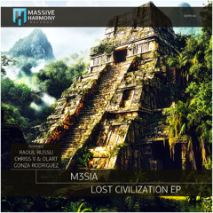 MHR640 M3SIA - Lost Civilization EP [Out July 25]