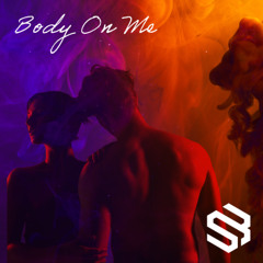 Body On Me
