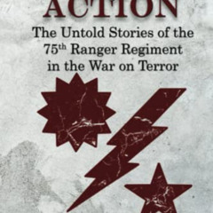 [Free] EPUB 📙 Violence of Action: Untold Stories of the 75th Ranger Regiment in the