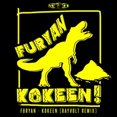 Furyan – Kokeen (Rayvolt Remix)