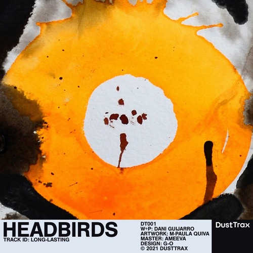 Headbirds — Long-lasting [Dust Trax]
