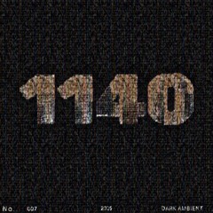 1140 MIX #007 | Dark Ambient