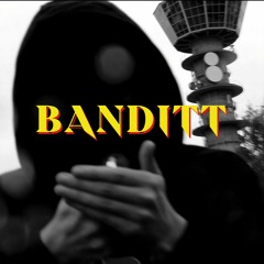 Banditt (prod. Illinformed)
