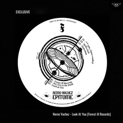 exclusive | Nemo Vachez - Look At You | Forest ill Records