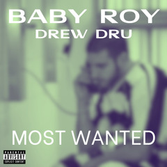 BABY ROY - MOST WANTED (feat. DREW DRU)