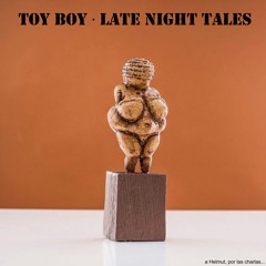 Toy Boy - Late Night Tales