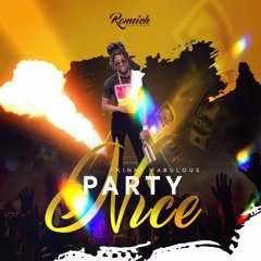 Skinny Fabulous - Party Nice (Carnival Mix) (Raw) [Summer Vibes Riddim]