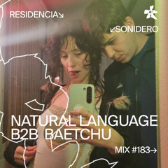 183 📡 NATURAL LANGUAGE B2B BAETCHU (Sonidero by Giiovaaz)