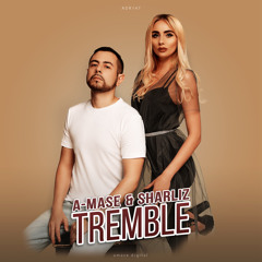 A-Mase, Sharliz - Tremble (Radio Mix)