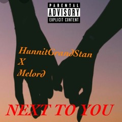 Next To You FT Melord