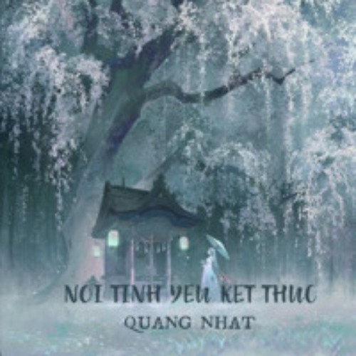 Noi Tinh Yeu Ket Thuc Full - Quang Nhat Remix 128kbps