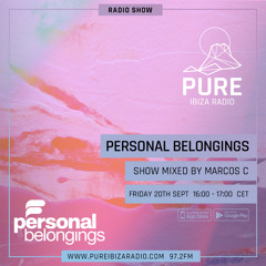 Personal Belongings Radioshow 197 Mixed By Marcos C @ Pure Ibiza Radio