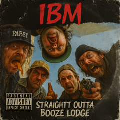 Straight Outta Booze Lodge