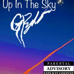 Up In The Sky (Freestyle)