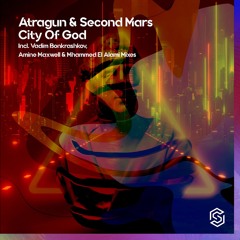 Atragun & Second Mars - City Of God (2022 Mix Radio Edit)[Sub.Mission Recordings]