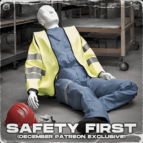 GRUMPY - SAFETY FIRST (PATREON EXCLUSIVE)