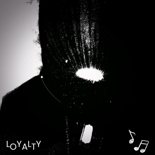 Loyalty - (Prod By Rackyrobo)