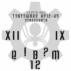 cyBerDeaTh_Tokyowars_ep12_9(crossfade_demo)