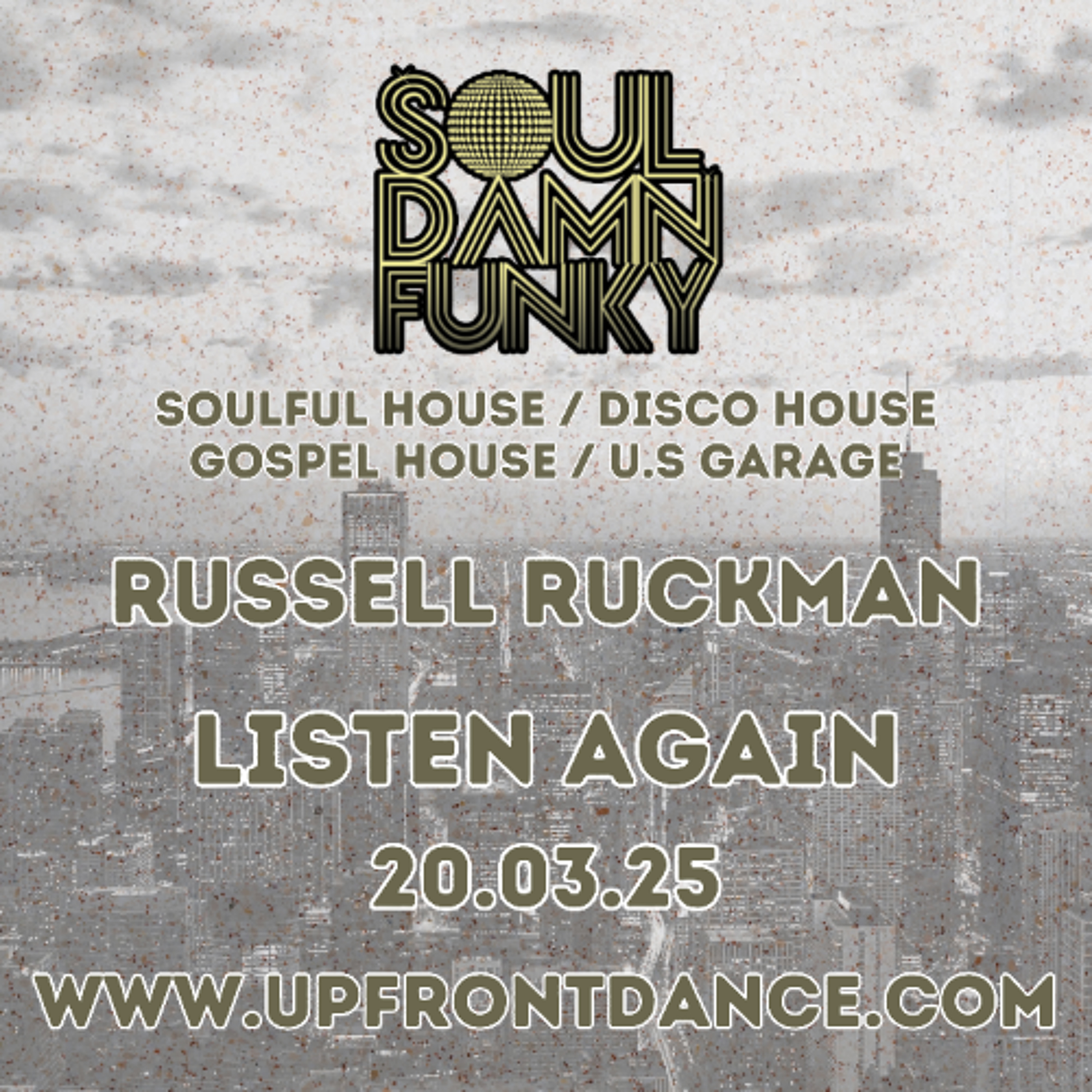 Soul Damn Funky, 20 March 25. Bumpy, Jackin, Classic & Vocal House episode artwork